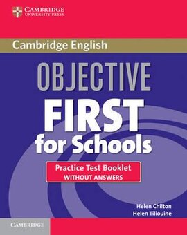 Objective First For Schools. Practice Test Booklet without Answers (буклет із тестами без відповідей) - фото книги