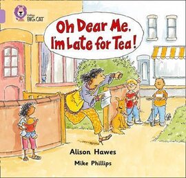 Oh Dear Me, I'm Late For Tea! - фото книги