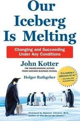Our Iceberg is Melting: Changing and Succeeding Under Any Conditions - фото обкладинки книги