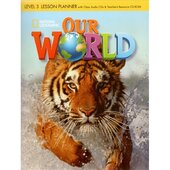 Our World 3: Lesson Planner with Audio CD and Teacher's Resource CD-ROM - фото обкладинки книги