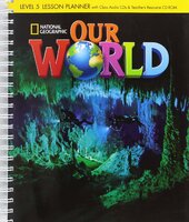 Our World 5: Lesson Planner with Audio CD and Teacher's Resource CD-ROM - фото обкладинки книги