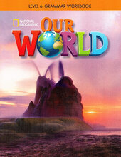 Our World 6: Grammar Workbook - фото обкладинки книги