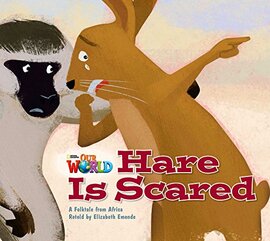 Our World Readers 2: Hare is Scared - фото книги