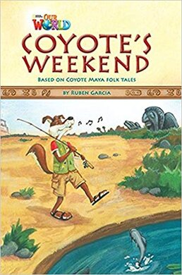 Our World Readers 3: Coyote's Weekend - фото книги