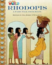 Our World Readers 4: Rhodopis - фото обкладинки книги