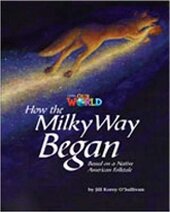 Our World Readers 5: How the Milky Way Began - фото обкладинки книги