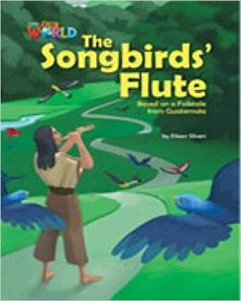 Our World Readers 5: The Songbirds' Flute - фото книги
