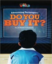 Our World Readers 6: Advertising Techniques, Do You Buy It? - фото обкладинки книги
