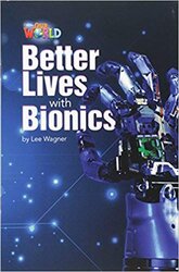 Our World Readers 6: Better Lives with Bionics - фото обкладинки книги