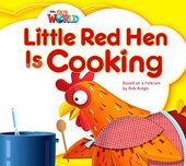 Our World Readers Big Book 1: Little Red Hen is Cooking - фото обкладинки книги
