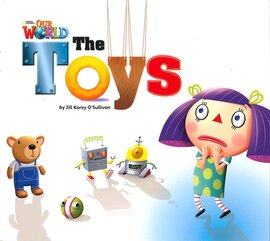 Our World Readers Big Book 1: The Toys - фото книги