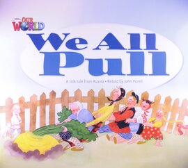 Our World Readers Big Book 1: We All Pull - фото книги