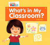 Our World Readers Big Book 1: What's in My Classroom? - фото обкладинки книги