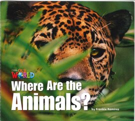Our World Readers Big Book 1: Where Are the Animals? - фото книги