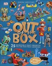 Out of the Box: 25 Incredible Craft Projects You Can Make From Cardboard - фото обкладинки книги