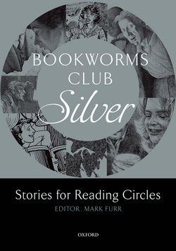 Oxford Bookworms Club. Stories for Reading Circles. Silver - фото книги