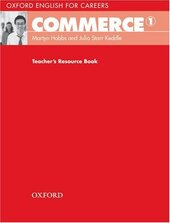 Oxford English for Careers: Commerce 1: Teacher's Resource Book (підручник) - фото обкладинки книги
