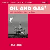 Oxford English for Careers: Oil and Gas 1: Class Audio CD (аудіодиск)" D'Arcy Vallance - фото обкладинки книги