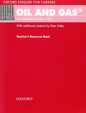 Oxford English for Careers: Oil and Gas 2: Teacher's Resource Book (підручник) - фото обкладинки книги