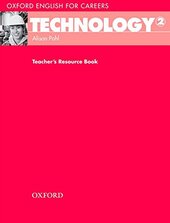 Oxford English for Careers: Technology 2: Teacher's Resource Book (підручник) - фото обкладинки книги