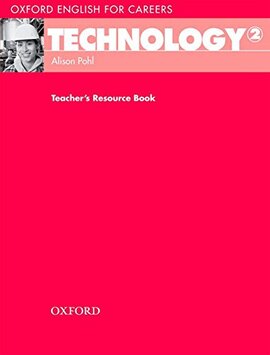 Oxford English for Careers: Technology 2: Teacher's Resource Book (підручник) - фото книги