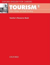 Oxford English for Careers: Tourism 1: Teacher's Resource Book (підручник) - фото обкладинки книги