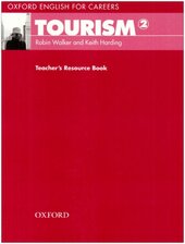 Oxford English for Careers: Tourism 2: Teacher's Resource Book (підручник) - фото обкладинки книги