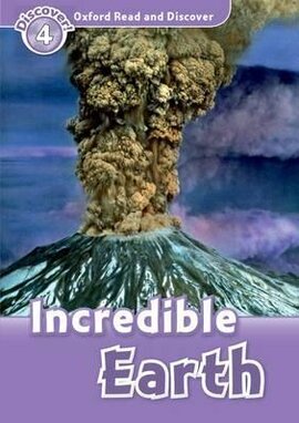 Oxford Read and Discover Level 4. Incredible Earth (читанка) - фото книги
