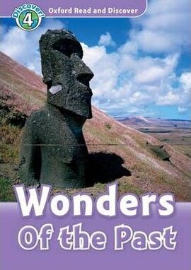 Oxford Read and Discover Level 4. Wonders of the Past (читанка) - фото книги