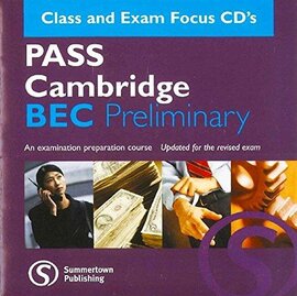 Pass Cambridge Bec Preliminary Class & Exam Focus CD - фото книги