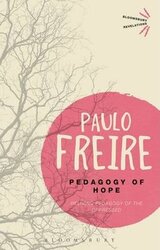 Pedagogy of Hope. Reliving Pedagogy of the Oppressed - фото обкладинки книги