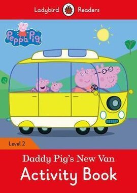 Peppa Pig: Daddy Pig's New Van Activity Book - Ladybird Readers Level 2 - фото книги