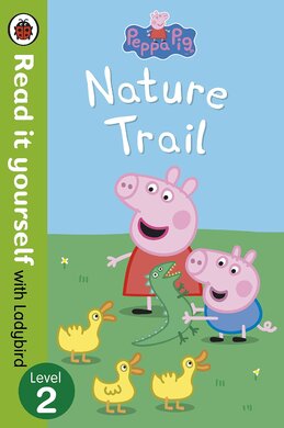 Peppa Pig: Nature Trail - Read it yourself with Ladybird : Level 2 - фото книги