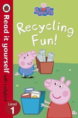 Peppa Pig: Recycling Fun - Read it yourself with Ladybird : Level 1 - фото книги