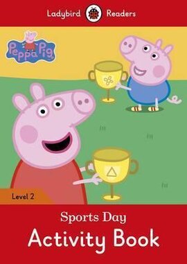 Peppa Pig: Sports Day Activity Book - Ladybird Readers Level 2 - фото книги