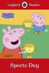 Peppa Pig: Sports Day - Ladybird Readers Level 2 - фото обкладинки книги