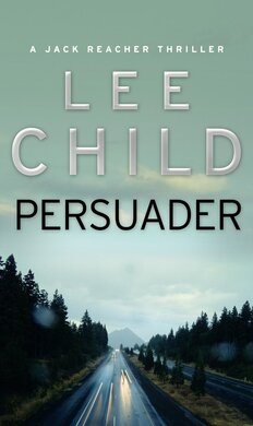 Persuader : (Jack Reacher 7) - фото книги
