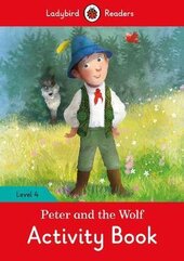 Peter and the Wolf Activity Book - Ladybird Readers Level 4 - фото обкладинки книги