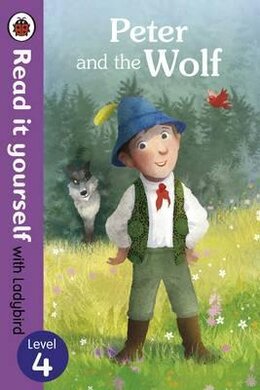Peter and the Wolf - Read it yourself with Ladybird: Level 4 - фото книги