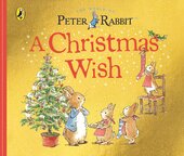 Peter Rabbit: A Christmas Wish - фото обкладинки книги