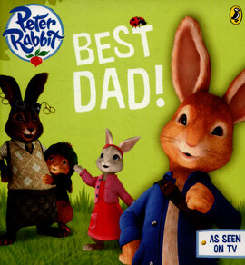 Peter Rabbit Animation: Best Dad! - фото книги