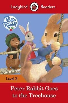 Peter Rabbit: Goes to the Treehouse - Ladybird Readers Level 2 - фото книги