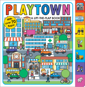 Playtown : A Lift-The-Flap Book - фото обкладинки книги