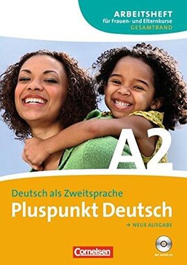 Pluspunkt Deutsch A2. Arbeitsheft fur Frauen und Elternkurse mit Audio CD - фото книги
