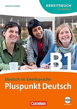 Pluspunkt Deutsch B1/1. Arbeitsbuch mit Audio CD (Einheit 1-7) - фото книги