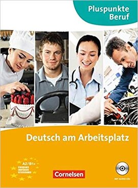 Pluspunkte Beruf: Deutsch am Arbeitsplatz. Kurs- und Ubungsbuch mit Audio-CD (підручник+роб.зошит) - фото книги