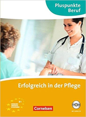 Pluspunkte Beruf: Erfolgreich in der Pflege (B1) - фото обкладинки книги