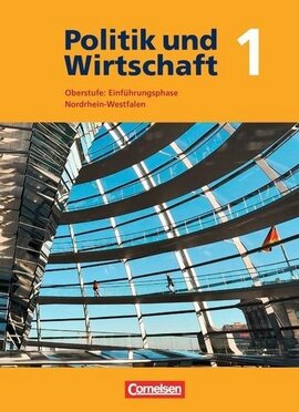 Politik und Wirtschaft 1 Oberstufe: Qualifikationsphase Nordrhein-Westfalen Schlerbuch - фото книги