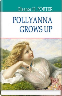 Pollyanna Grows Up (American Library) - фото книги
