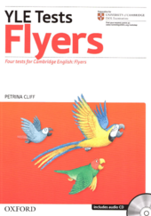 Посібник"Cambridge YLE Tests: Flyers Pack (Student's Book, Teacher's Book and Audio CD)" - фото обкладинки книги
